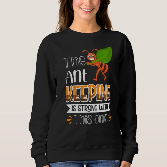 Sudadera La Hormiga Es Fuerte Con Esta. (Anverso)