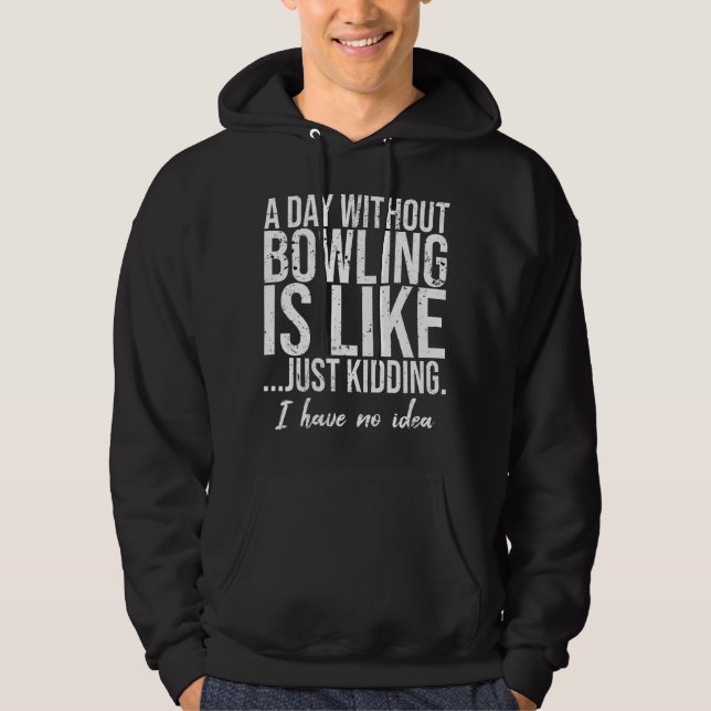 Sudadera La idea del regalo deportivo divertido de bolos (Anverso)