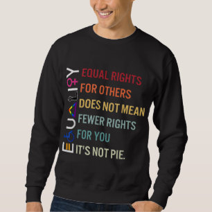 Sudadera la igualdad de derechos para los demás no signific