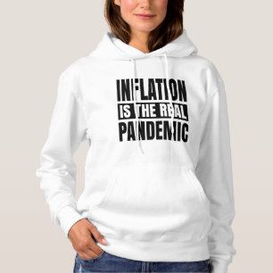 Sudadera La inflación es la verdadera pandemia