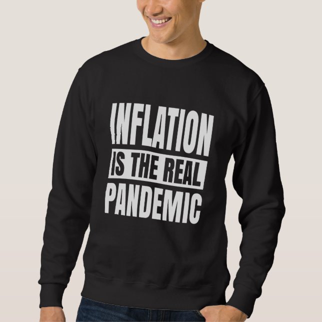 Sudadera La inflación es la verdadera pandemia (Anverso)