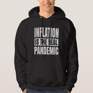 Sudadera La inflación es la verdadera pandemia