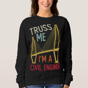 Sudadera La Ingeniería De La Construcción Me Confía Yo Soy