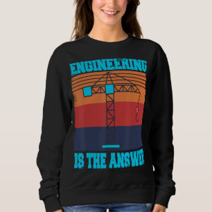 Sudadera La Ingeniería Es La Respuesta Presente