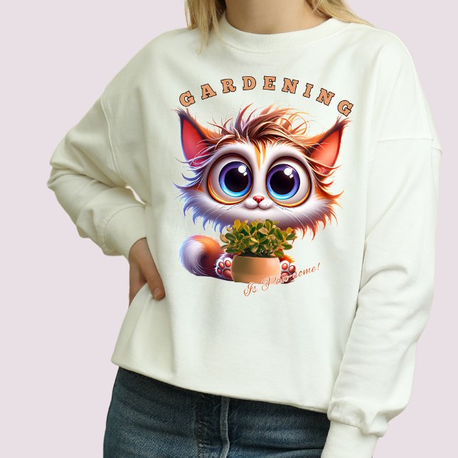 Sudadera La jardinería personalizado es una madre de gato l (Subido por el creador)