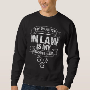Sudadera La ley de la hija es el día de mi hijo favorito de