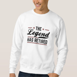Sudadera La leyenda se ha retirado
