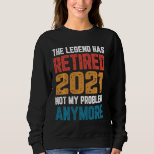 Sudadera La Leyenda Se Ha Retirado 2021 Ya No Hay Problema