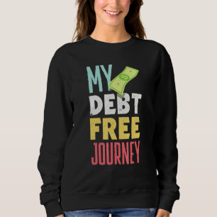 Sudadera La libertad de la deuda y la independencia financi