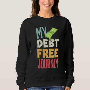 Sudadera La libertad de la deuda y la independencia financi