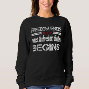 Sudadera La Libertad Termina Cuando La Libertad De Los Demá