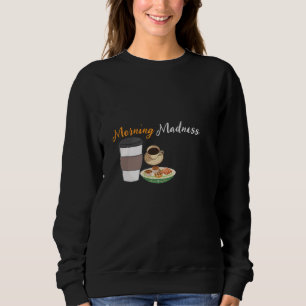Sudadera La locura de la mañana