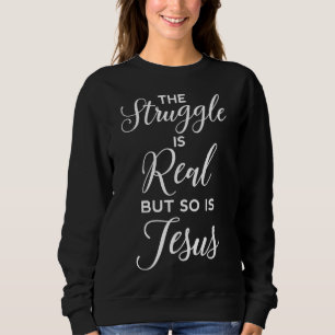Sudadera La lucha es el verdadero Jesús Cristiano Mujeres B