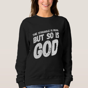 Sudadera La lucha es muy real cristiana religiosa