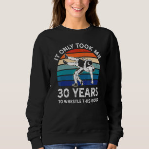 Sudadera La Lucha Retro Me Llevó 30 Años Luchar Contra Este