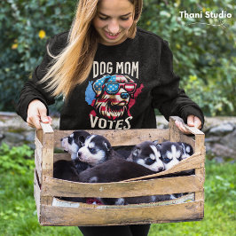 Sudadera La madre del perro vota elecciones graciosas en 20