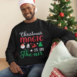 Sudadera La magia de los navidades está en el aire de los s