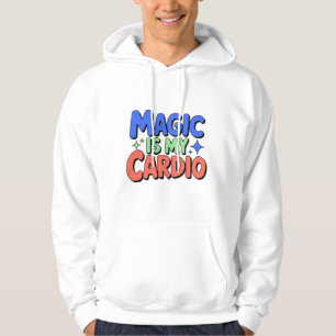 Sudadera La magia es mi cardio de brujería masculina
