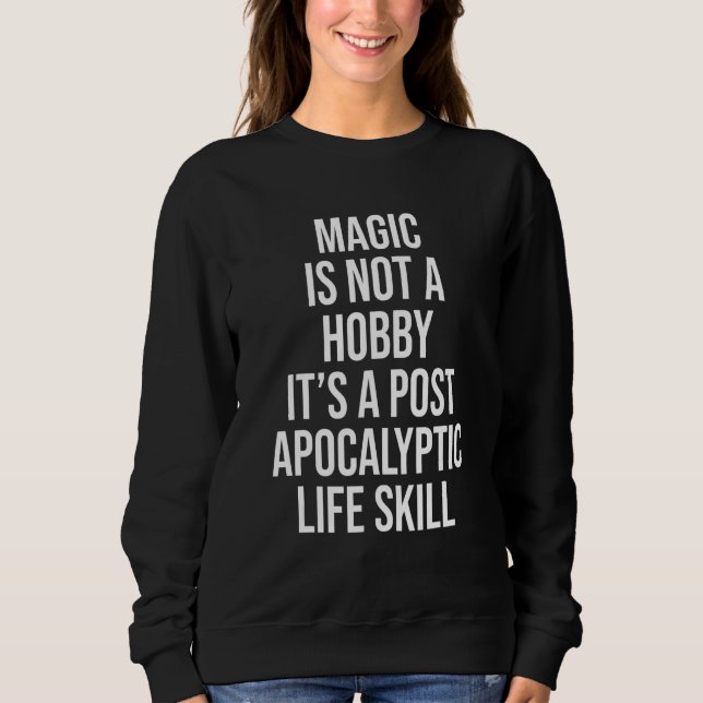 Sudadera La Magia No Es Un Pasatiempo (Anverso)