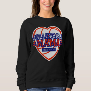 Sudadera La mamá del voleibol podría estar fuerte