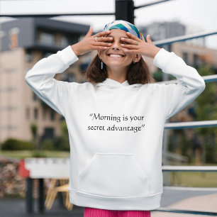 Sudadera La mañana es tu ventaja secreta cita mínima Hoo