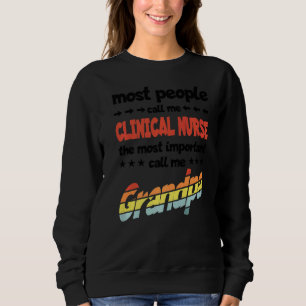 Sudadera La Mayoría De Los Hombres Me Llaman Enfermera Clín