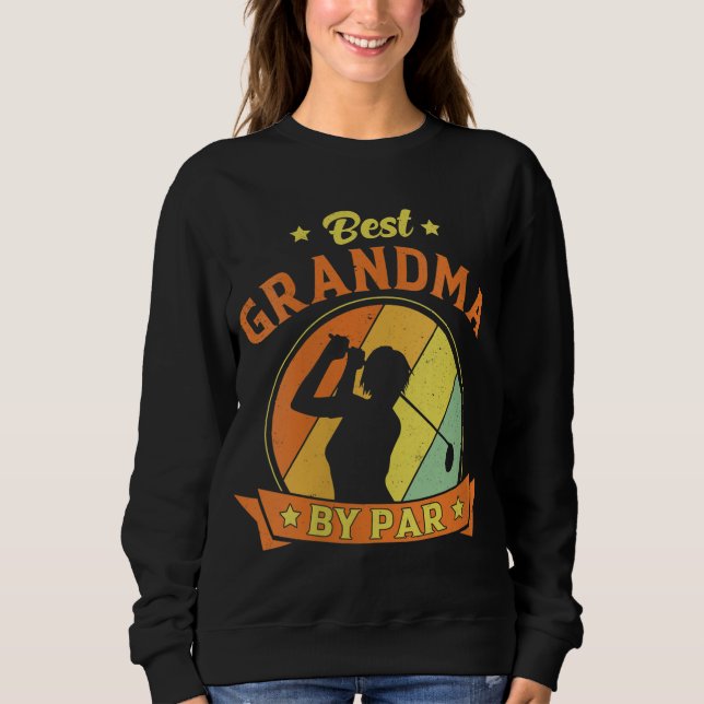 Sudadera La Mejor Abuela De Par Golf Lover Graciosa De Golf (Anverso)