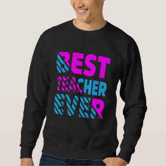 Sudadera La mejor apreciación del profesor en la historia