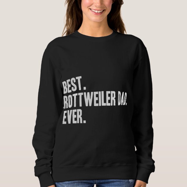 Sudadera La mejor camiseta de perro Mascota de Rottweiler D (Anverso)