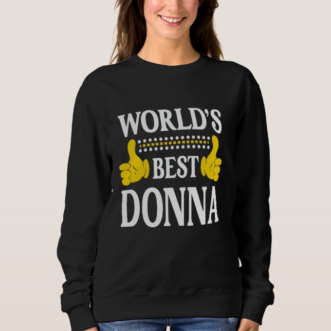 Sudadera La mejor Donna del mundo: Nombre personal gracioso (Anverso)