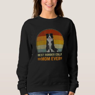 Sudadera La mejor frontera de la madre del perro de Collie
