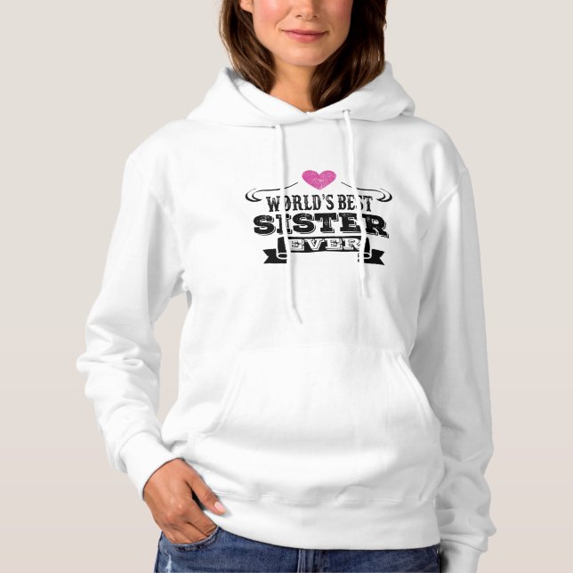 Sudadera La mejor hermana del mundo nunca (Anverso)