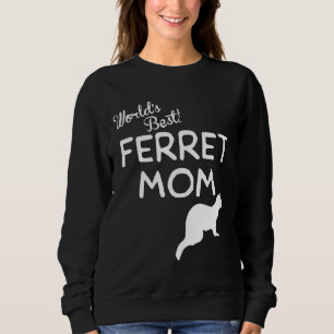 Sudadera La mejor madre de ferret del mundo se burla del du