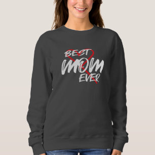 Sudadera La mejor madre de todos los tiempos