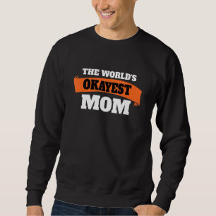Sudadera La mejor madre del mundo, la mejor heroína familia