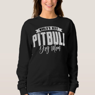 Sudadera La mejor madre del perro de Pitbull