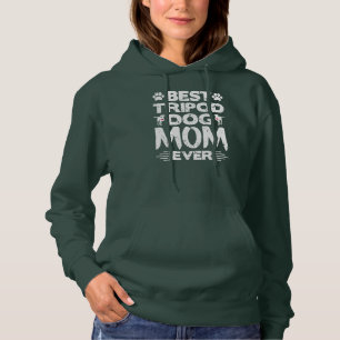 Sudadera La mejor madre del perro trípode jamás amputada 