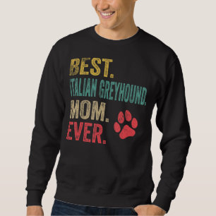 Sudadera La mejor madre italiana de Greyhound que jamás hay