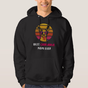 Sudadera La mejor mamá de Chihuahua que alguna vez tuvo éxi