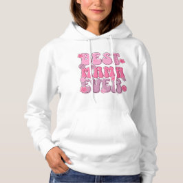 Sudadera "La mejor mamá de la historia" Hoodie - Acogedor y