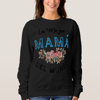 Sudadera La mejor mamá del mundo en el Día de la Madre 1