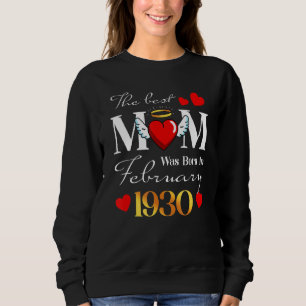 Sudadera La Mejor Mamá Nació En Febrero De 1930 Feliz Mothe
