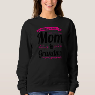 Sudadera La mejor mamá y abuela del mundo para mujeres