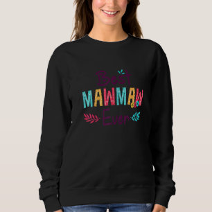 Sudadera La mejor mujer mawmaw de la historia de las mujere