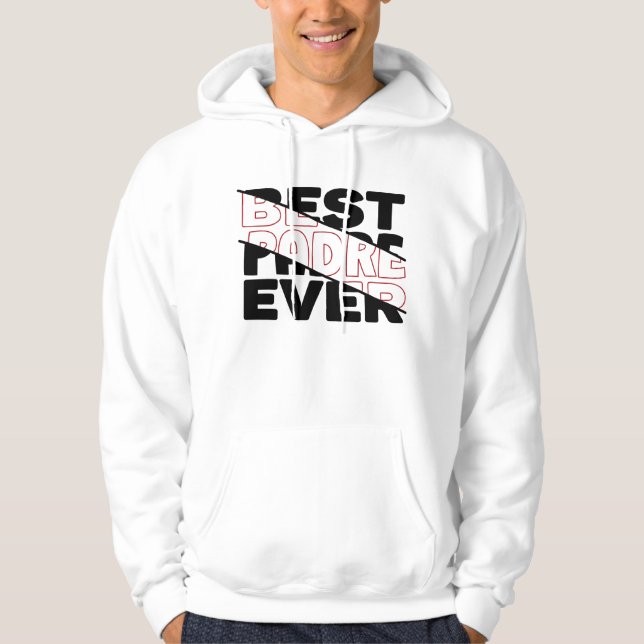 SUDADERA LA MEJOR PADRE DE LA HISTORIA. (Anverso)