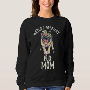 Sudadera La mejor perra del mundo, mamá de pug, graciosa pu