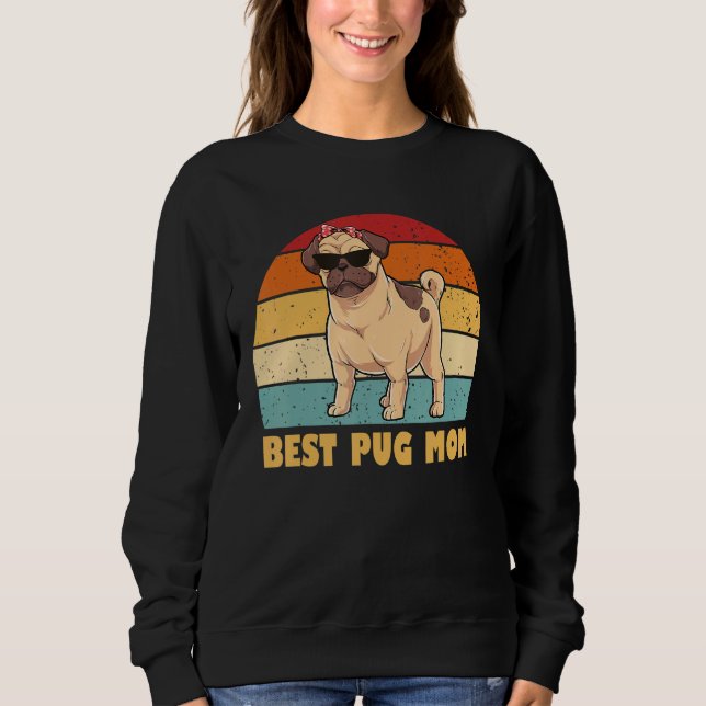 Sudadera La mejor retro de Guay pug Mom de las mujeres pug  (Anverso)