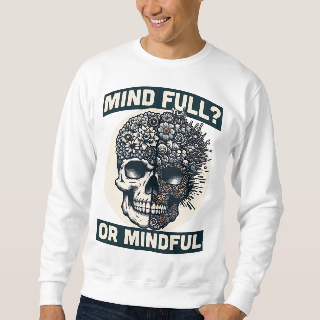Sudadera ¿La mente es completa o mental? - Skull & Floral M (Anverso)