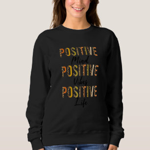 Sudadera La mente positiva de las mujeres vibra el coto Ins