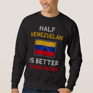 Sudadera La mitad de los venezolanos es mejor que la bander